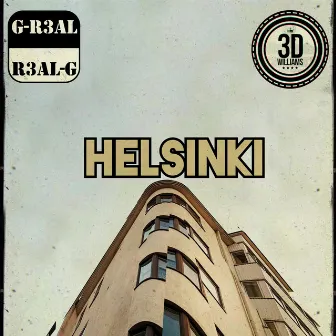 HELSINKI by G-R3AL