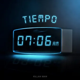 Tiempo by Killah Man