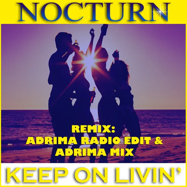 Keep On Livin' - Adrima Radio Edit