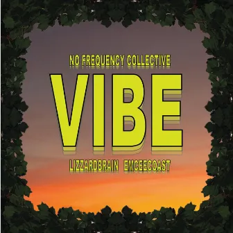 Vibe by No Frequency Collective