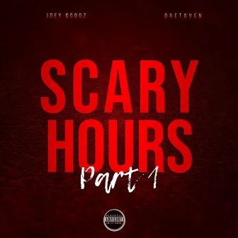 Scary Hours by Joey Goodz