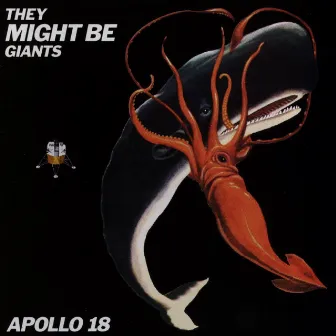 Apollo 18 by They Might Be Giants