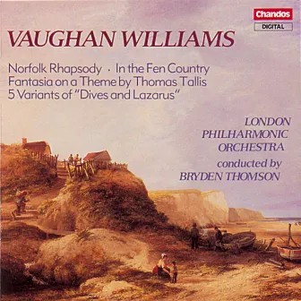 Vaughan Williams: Fantasia on a Theme by Thomas Tallis and other Orchestral Works by Bryden Thomson