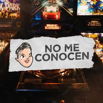 No Me Conocen (Remix) by Lautaro DDJ