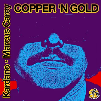 Copper 'n Gold by Marcus Carey