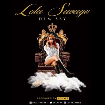 Dem Say by Lola Savage