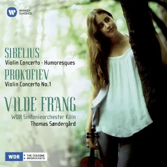 Sibelius: Violin Concerto & Humoresques - Prokofiev: Violin Concerto No. 1 by Vilde Frang