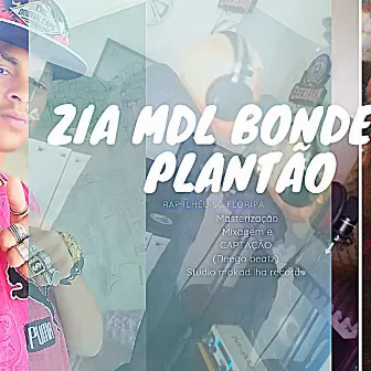 Bonde do Plantão (2021 - Remasterizado) by (Zia mdl)