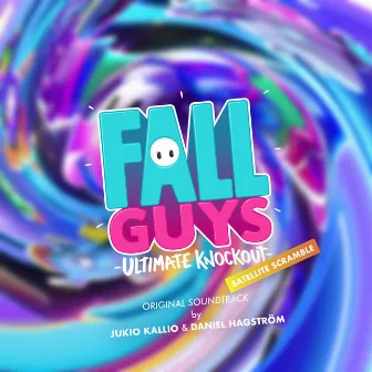 Fall Guys Satellite Scramble (Original Game Soundtrack) by Jukio Kallio