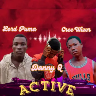 Active (Remix) by Danny Q