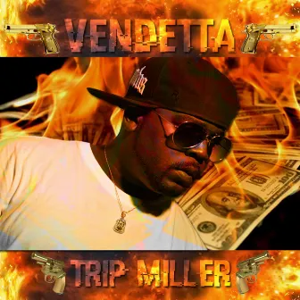 Vendetta by Trip Miller