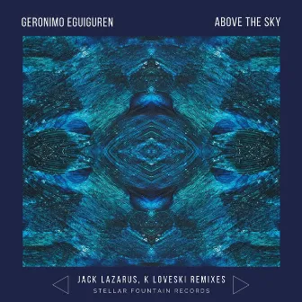 Above the Sky by Geronimo Eguiguren