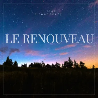 Le renouveau by Junior Grandberry