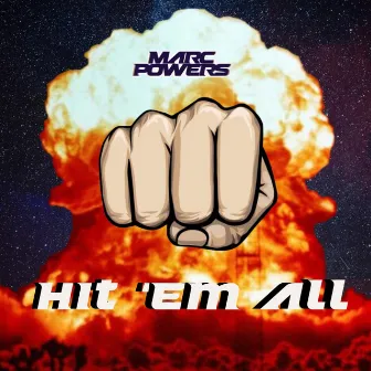 Hit 'Em All by Marc Powers