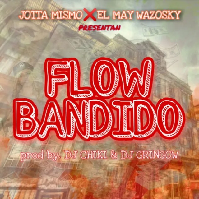 Flow Bandido