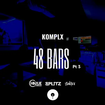 48 Bars, Pt. 3 by Splitz