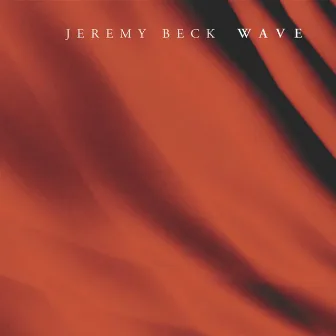 Wave by Jeremy Beck