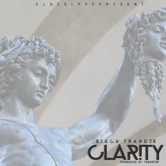 Clarity by Jack Tradez