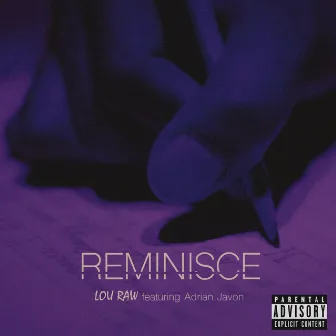 Reminisce by Lou Raw