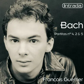 Bach: Partitas No. 5, 2 & 4 by François Guerrier