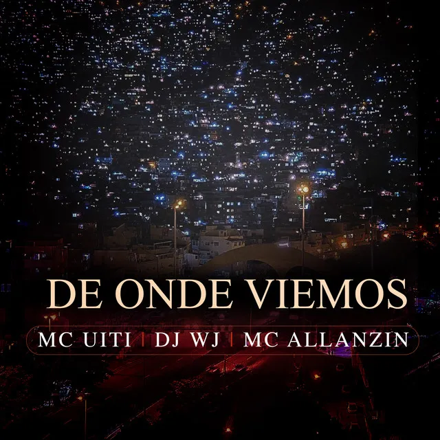 De Onde Viemos (feat. DJ WJ & MC ALLANZIN)