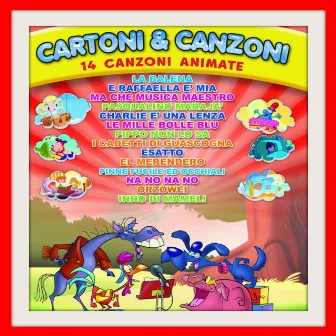 Cartoni e canzoni, vol. 5 (14 bellissime canzoncine per bambini) by Marty e i suoi amici