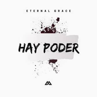 Hay Poder by Eternal Grace