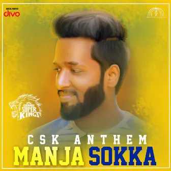 Manja Sokka(CSK Anthem) by Rajaganapathy