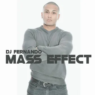 Mass Effect by DJ Fernando