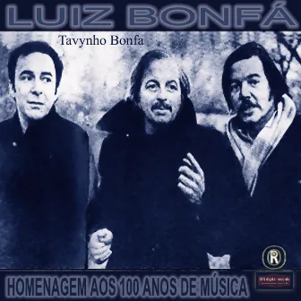 Homenagem Aos 100 Anos de Música - Luiz Bonfá by Tavynho Bonfa