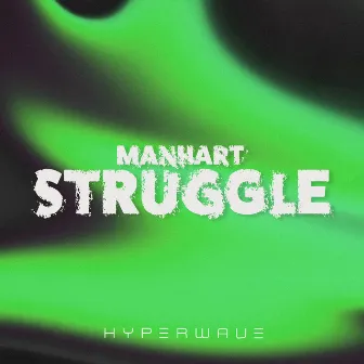 Struggle by Manhart