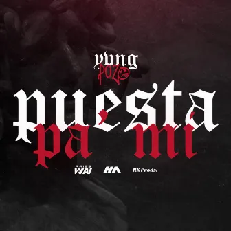 Puesta Pa Mi by Yvng Pozo