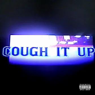 Cough It Up by Apoc Krysis