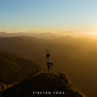 Tibetan Yoga: Beautiful, Gentle and Soothing Music for Buddhist Meditation Rituals and Yoga Practice by Buddhism Academy