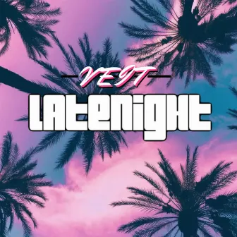 LATENIGHT by VEIT