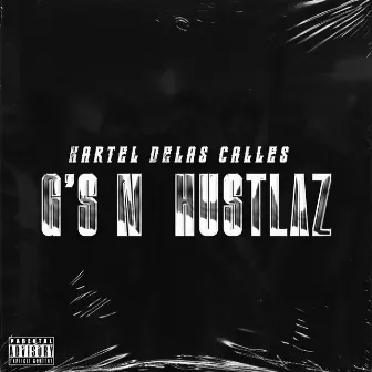 G's N Hustlaz by Kartel De Las Calles