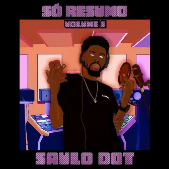 Só Resumo (Vol.1) by Saulo Dot