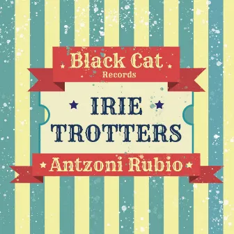 Irie Trotters by Black Cat Records