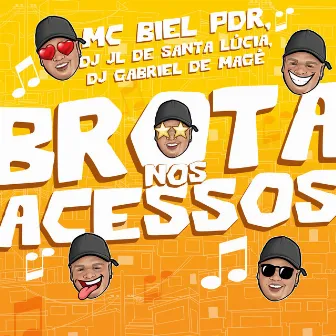 Brota nos Acessos by MC Biel PDR