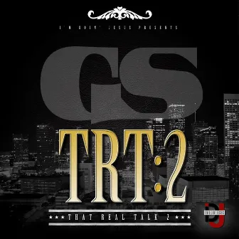 That Real Talk 2 by GS