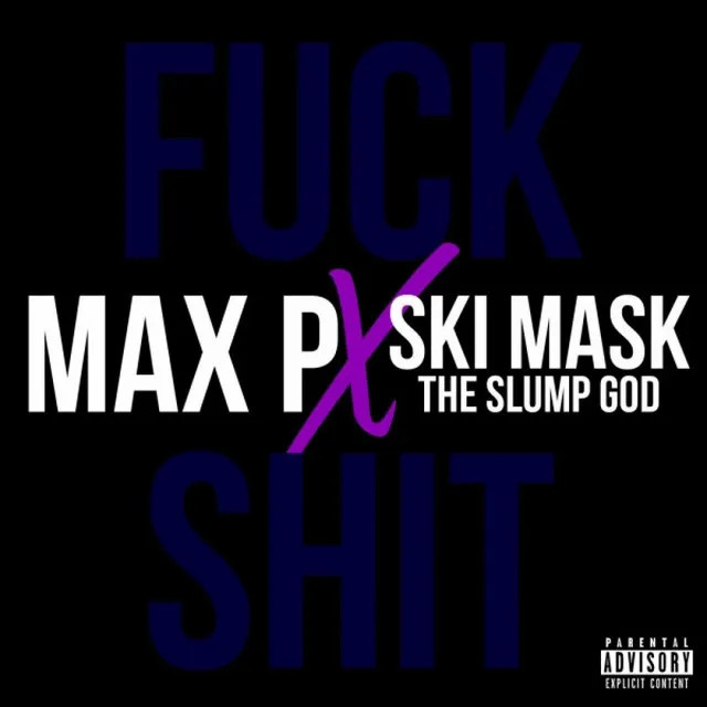 Fuck Shit (feat. Ski Mask The Slump God)