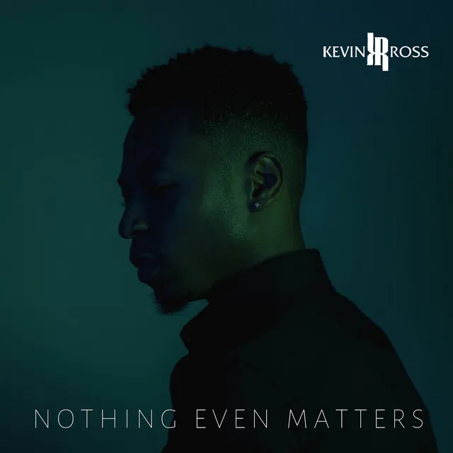 Nothing Even Matters