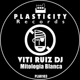 Mitologia Blanca by Viti Ruiz DJ