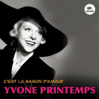 C'est la saison d'amour (Remastered) by Yvonne Printemps