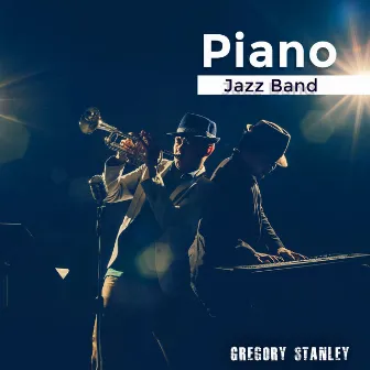 Piano Jazz Band by Gregory Stanley