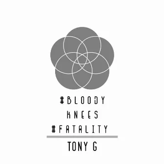 Bloody Knees-Fatality by Tony G