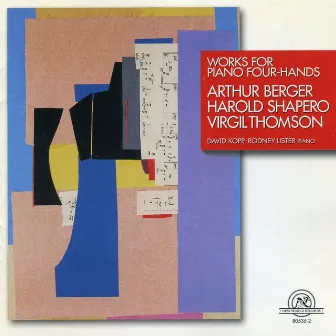 Works for Piano 4-Hands by Shapero, Berger, and Thomson by Rodney Lister