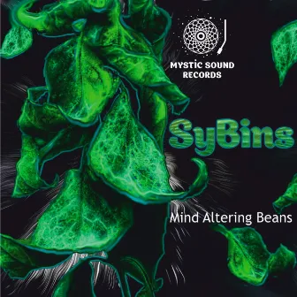 Mind Altering Beans by SyBins