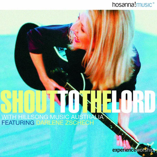 Shout to the Lord - Live