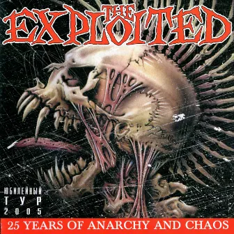 25 Years of Anarchy and Chaos. Live In Moscow by The Exploited